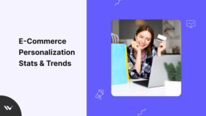 E-commerce Personalization Stats & Trendsss